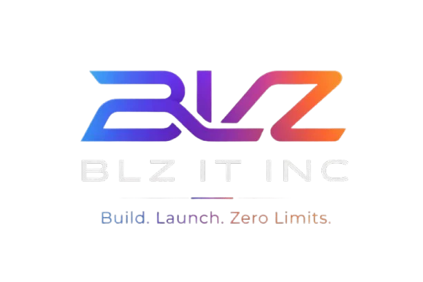 BLZ IT Inc - Build. Launch. Zero Limits.